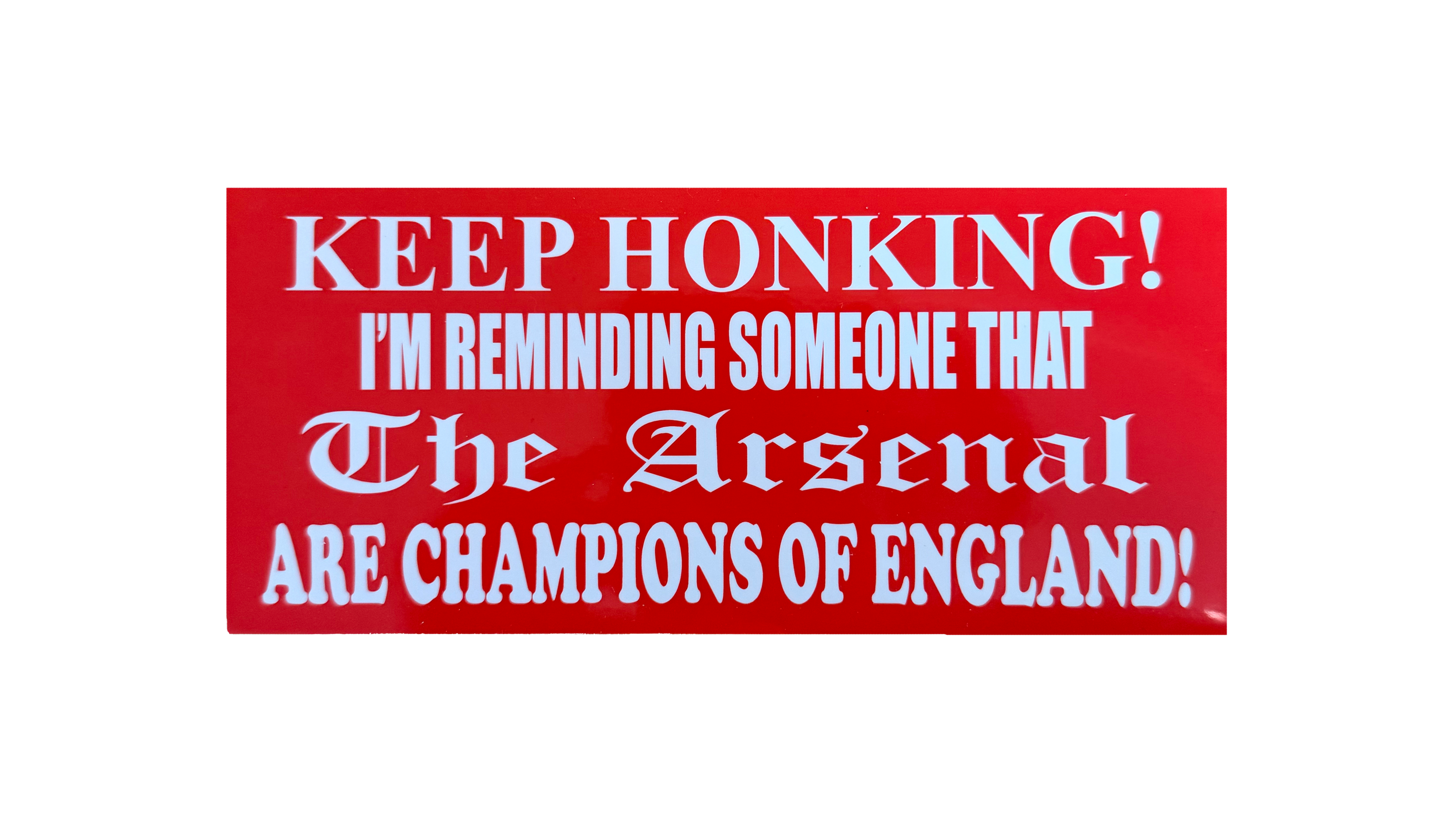 Honking Bumper Sticker